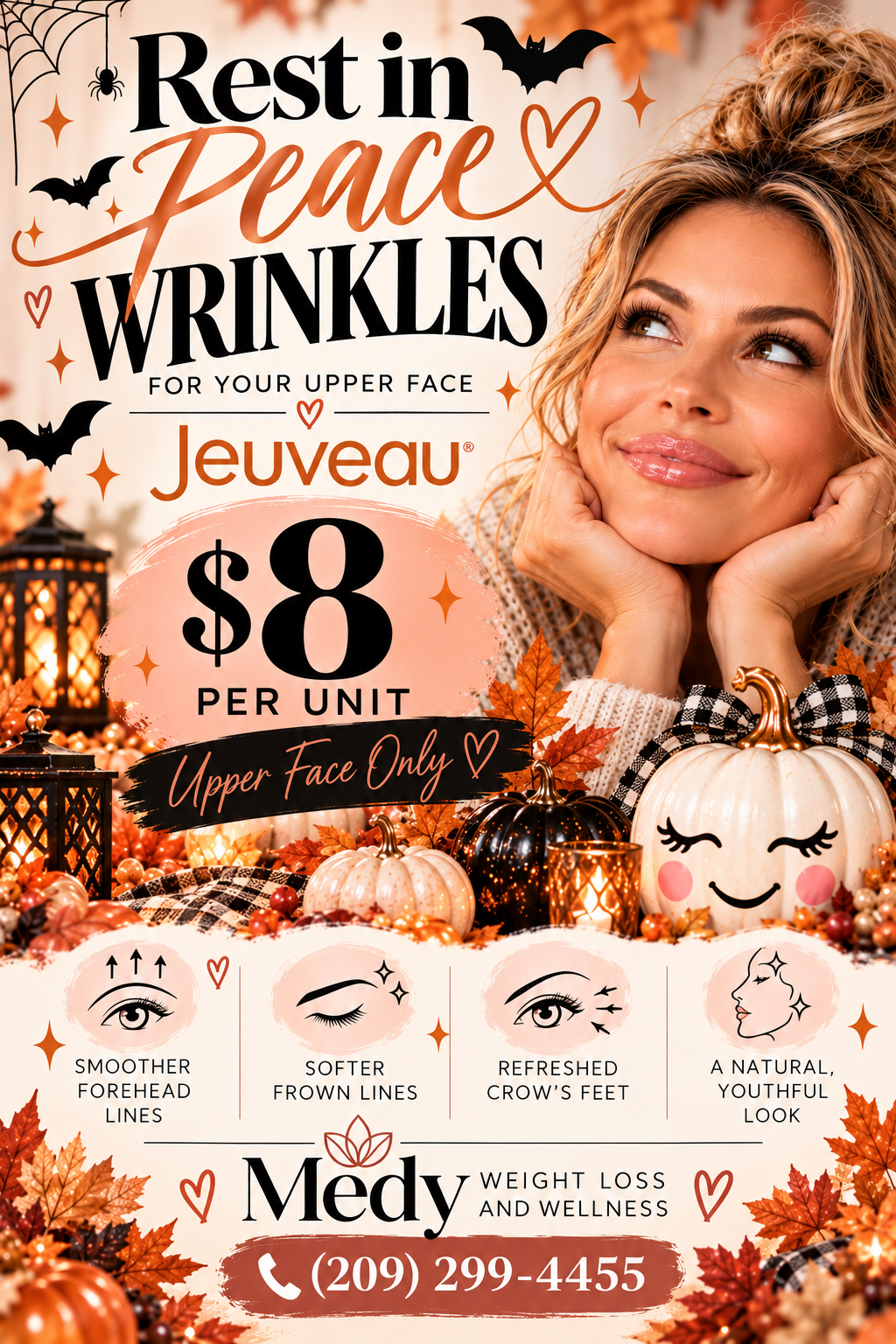 MEDY Jeuveau October special: Rest in Peace Wrinkles, $8 per unit, upper face only.