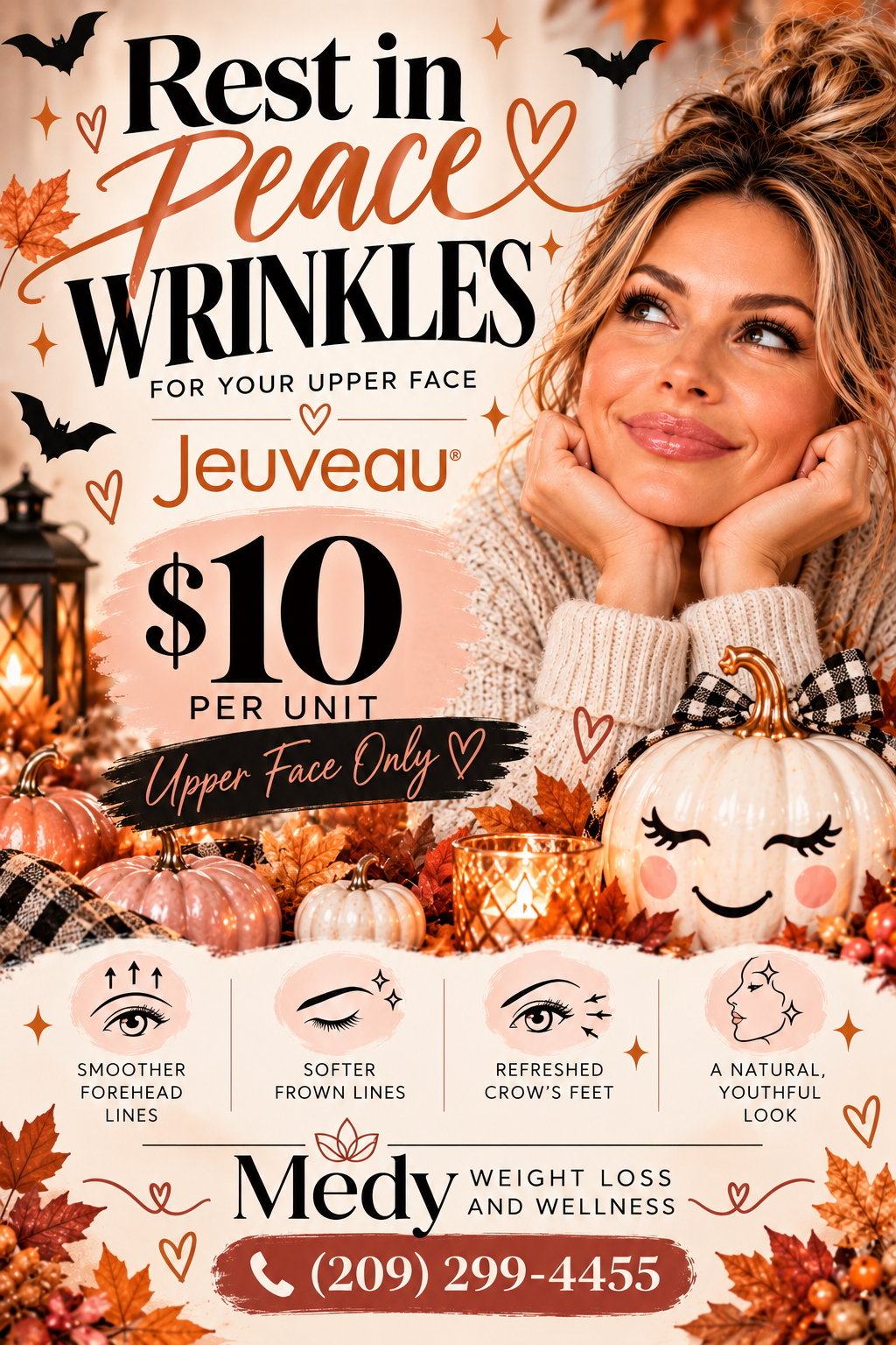 MEDY Jeuveau October special: Rest in Peace Wrinkles, $10 per unit, upper face only.